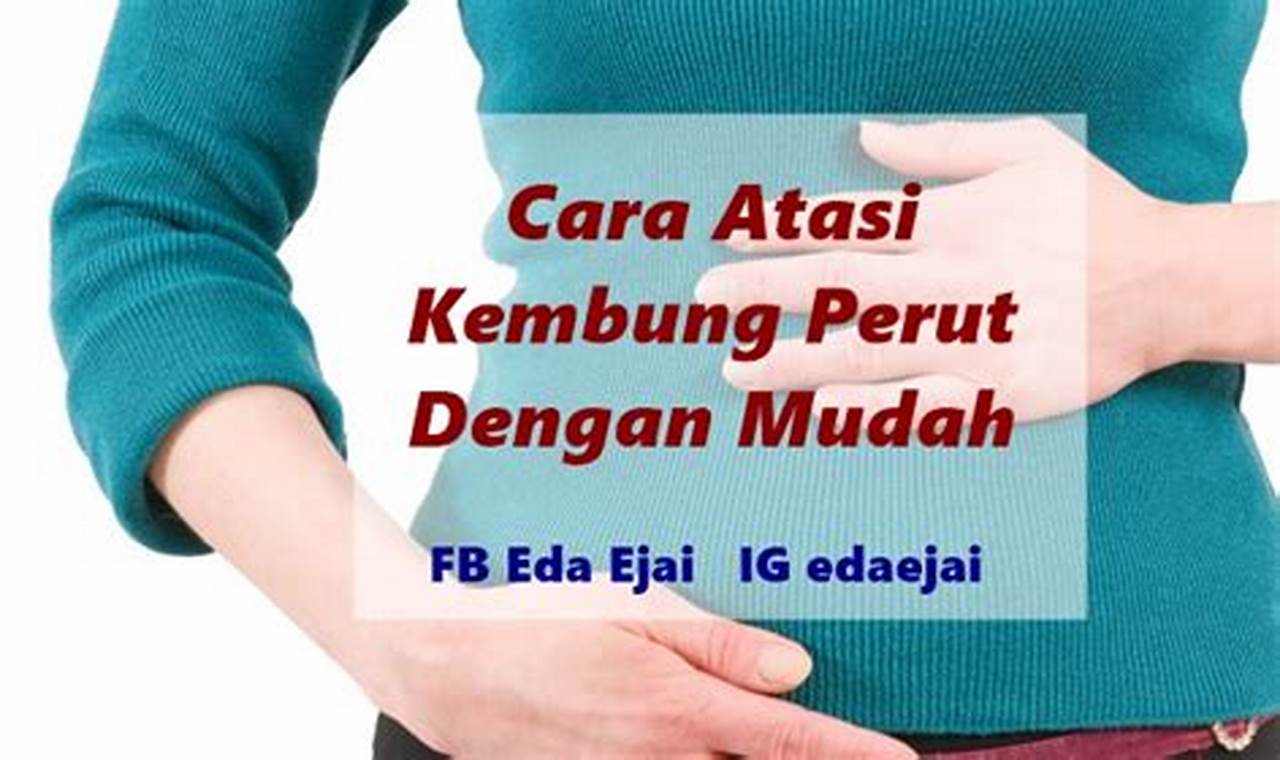 Cara Mengatasi Perut Kembung
